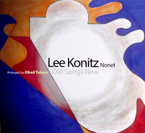 Lee Konitz Nonet: Old Songs New [CD]