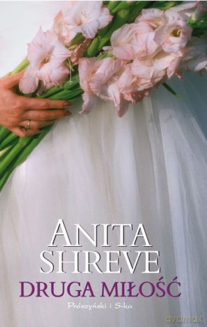 Druga miłość - Anita Shreve [KSIĄŻKA]