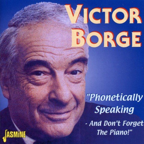 Victor Borge: Phonetically Speaking [CD]