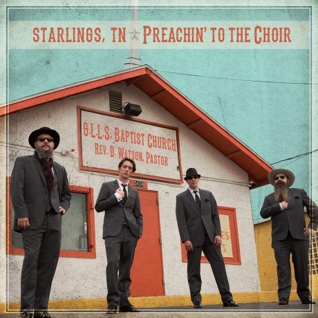 Starlings Tn: Preachin To The Choir [CD]