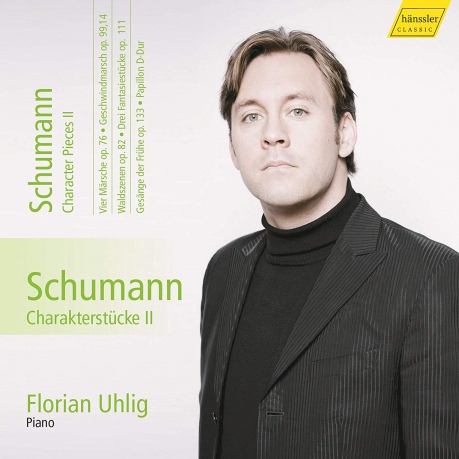 Florian Uhlig: Robert Schumann: Character Pieces II [CD]