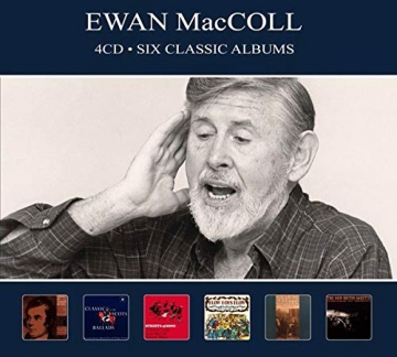 Ewan Maccoll: Six Classic Albums [4CD]