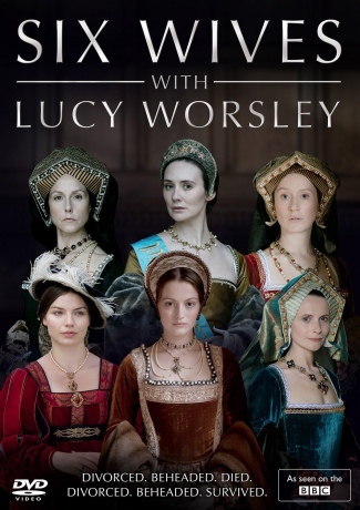 Six Wives With Lucy Worsley (BBC) [DVD]