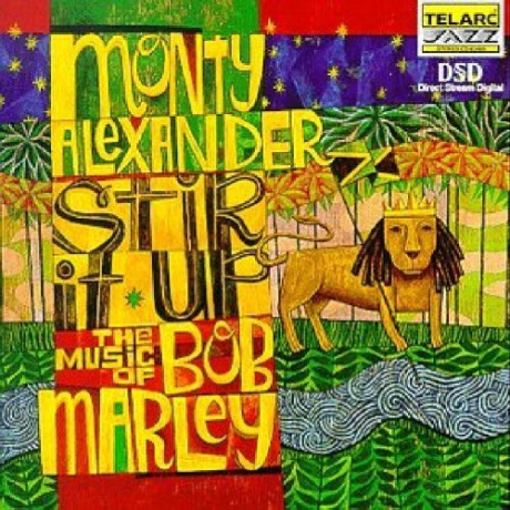Monty Alexander: Stir It Up - The Music Of Bob Marley [CD]