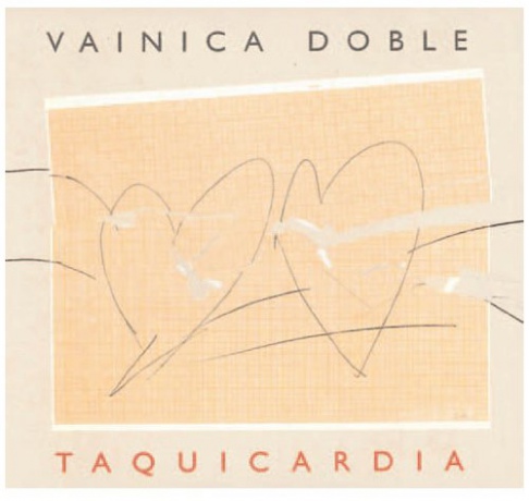 Vainica Doble: Taquicardia [CD]