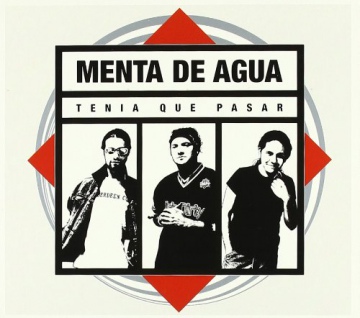 Menta De Agua: Tenia Que Pasar [CD]