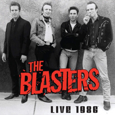 Blasters: The Blasters Live 1986 [CD]