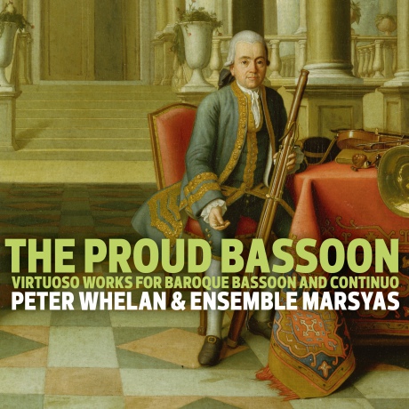 Peter Whelan: The Proud Bassoon [CD]