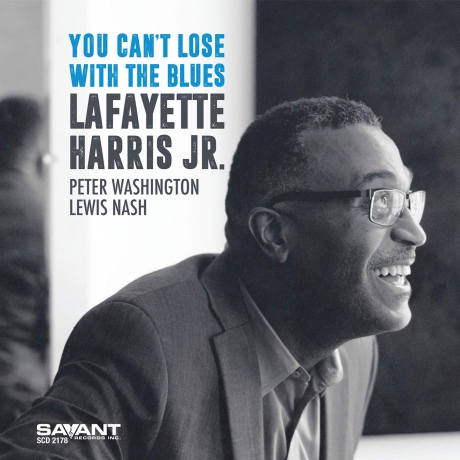 Lafayette Harris Jr.: You Cant Lose With The Blues [CD]