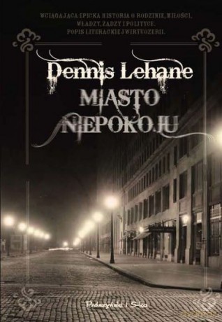 Miasto niepokoju - Dennis Lehane [KSIĄŻKA]