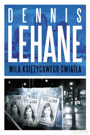 Mila księżycowego światła - Dennis Lehane [KSIĄŻKA]