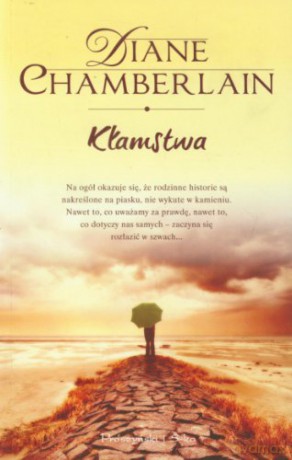 Kłamstwa - Diane Chamberlain [KSIĄŻKA]