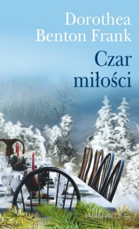 Czar miłości - Dorothea Benton Frank [KSIĄŻKA]