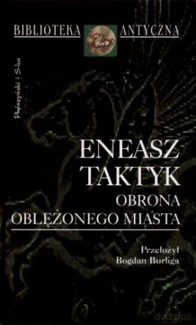 Obrona oblężonego miasta - Eneasz Taktyk [KSIĄŻKA]