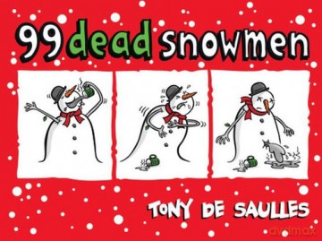 99 Dead Snowmen - Saulles Tony De [KOMIKS]