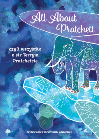 All About Pratchett czyli wszystko o sir Terrym Pratchetcie [KSIĄŻKA]
