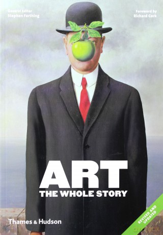 Art: The Whole Story - Stephen Farthing, Richard Cork [KSIĄŻKA]