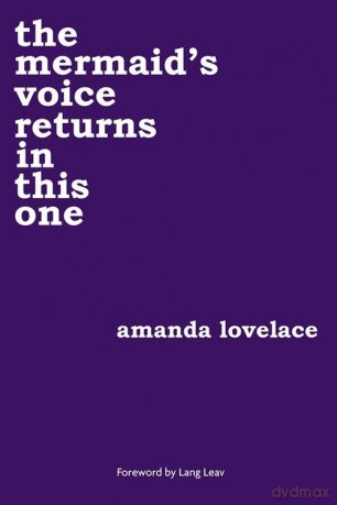 Mermaid's voice returns in this one - Amanda Lovelace [KSIĄŻKA]
