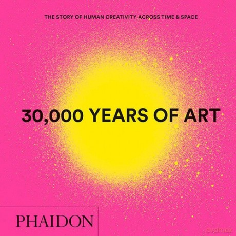 30,000 Years of Art [KSIĄŻKA]