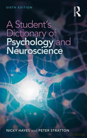 A Student's Dictionary of Psychology and Neuroscience - Nicky Hayes, Peter Stratton [KSIĄŻKA]