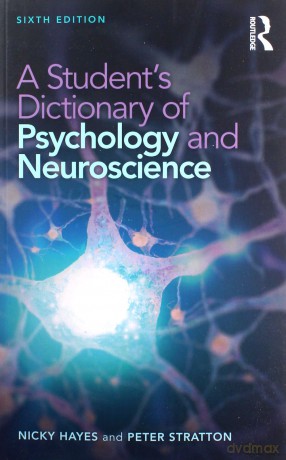 A Student's Dictionary of Psychology and Neuroscience - Nicky Hayes, Peter Stratton [KSIĄŻKA]