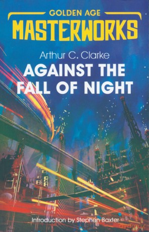 Against the Fall of Night - Arthur C. Clarke [KSIĄŻKA]