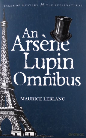 An Arsene Lupin Omnibus - Maurice Leblanc [KSIĄŻKA]