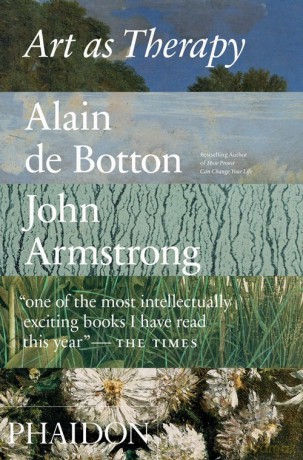 Art as Therapy - Botton Alain de, John Armstrong [KSIĄŻKA]