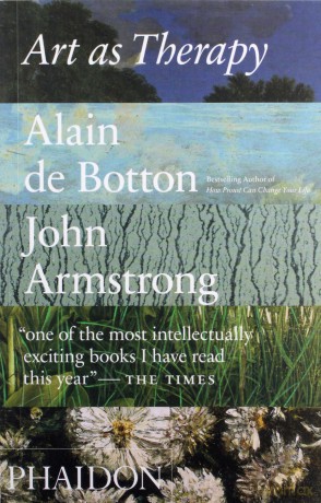 Art as Therapy - Botton Alain de, John Armstrong [KSIĄŻKA]