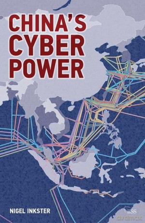 China's Cyber Power - Nigel Inkster [KSIĄŻKA]