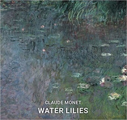 Claude Monet: Water Lilies [KSIĄŻKA]