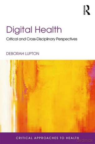 Digital Health - Deborah Lupton [KSIĄŻKA]