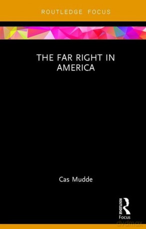 Far Right in America - Cas Mudde [KSIĄŻKA]