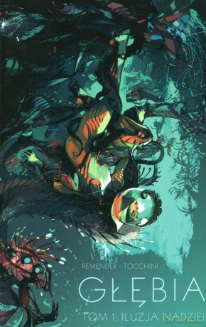 Głębia (Tom 1) Iluzja nadziei - Rick Remender, Greg Tocchini [KOMIKS]