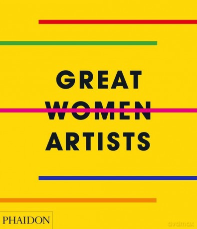 Great Women Artists [KSIĄŻKA]
