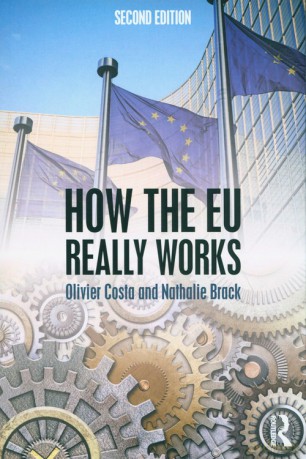 How the EU Really Works - Olivier Costa, Nathalie Brack [KSIĄŻKA]
