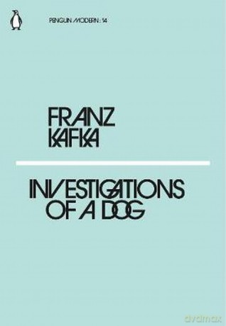Investigations of a Dog - Franz Kafka [KSIĄŻKA]