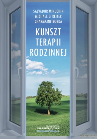 Kunszt terapii rodzinnej - Salvador Minuchin, Michael D. Reiter [KSIĄŻKA]