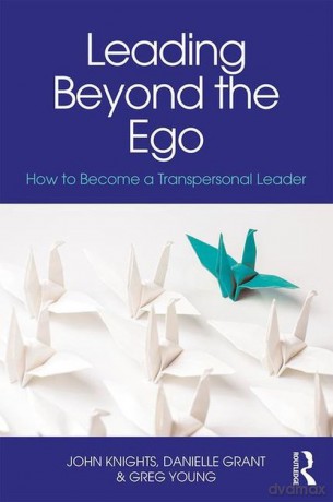 Leading Beyond the Ego [KSIĄŻKA]