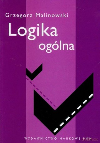 Logika ogólna - Grzegorz Malinowski [KSIĄŻKA]