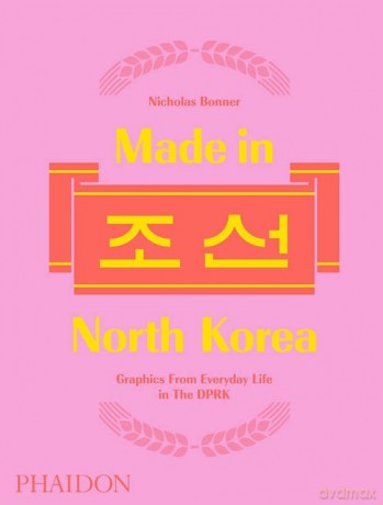 Made in North Korea - Nicholas Bonner [KSIĄŻKA]