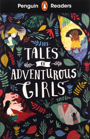 Penguin Readers Level 1 Tales of Adventurous Girls [KSIĄŻKA]