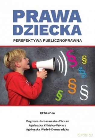 Prawa dziecka Perspektywa publicznoprawna [KSIĄŻKA]