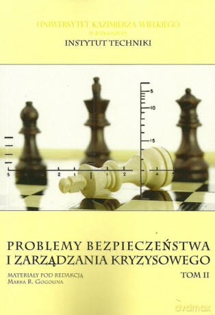 Problemy bezpieczeństwa i zarządzania kryzysowego (Tom 2) - Marek R. Gogolin [KSIĄŻKA]