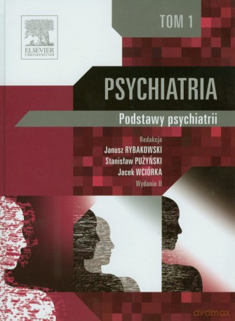 Psychiatria (Tom 1) [KSIĄŻKA]