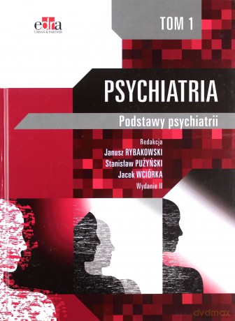Psychiatria (Tom 1) [KSIĄŻKA]