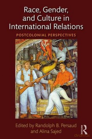Race, Gender, and Culture in International Relations [KSIĄŻKA]