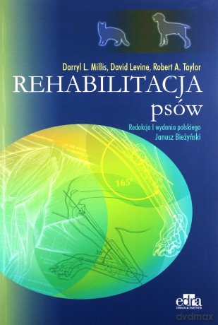 Rehabilitacja psów - Darryl L. Millis, David Levine [KSIĄŻKA]