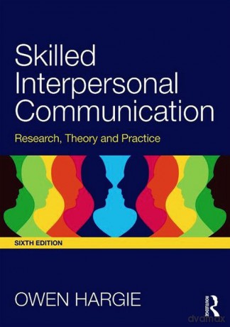 Skilled Interpersonal Communication [KSIĄŻKA]