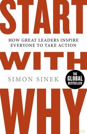 Start With Why - Simon Sinek [KSIĄŻKA]